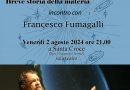 Venerdì 2 agosto, incontro con Francesco Fumagalli